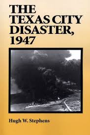 Texas City Disaster 1947 : Un regard fascinant sur un événement tragique