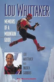 Les Mémoires de Lou Whittaker : Un Guide des Montagnes Américaines