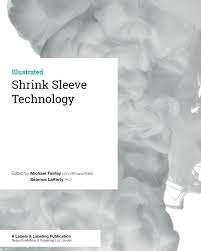 Technologie de Manchon Shrink Sleeve par Michael Fairley