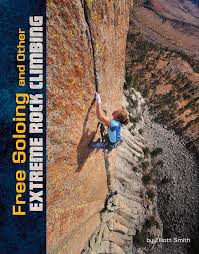 Guide complète sur le Free Soloing et l'escalade extrême