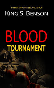 Blood Tournament King Samuel Benson - Le Meilleur de Gore