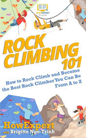 Rock Climbing 101: Devenez un Grimpeur Expert
