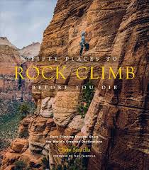 Explorez les Meilleurs Lieux d'Escalade avec Fifty Places Rock Climb Before Ebook
